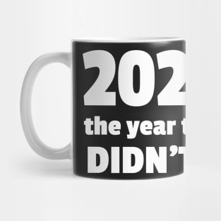 2020, the year that didn't Mug